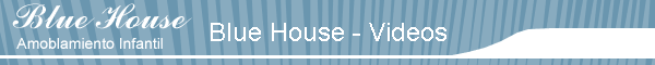 Blue House - Videos